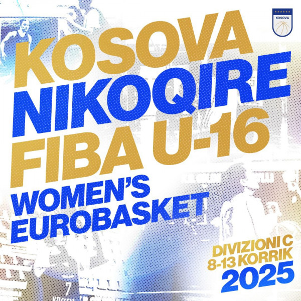 Kosova organizon FIBA U-16 Women’s EuroBasket 2025 Div. C