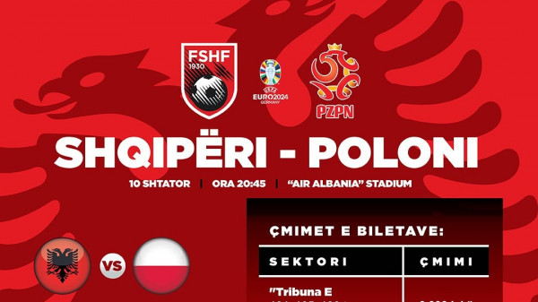 2 muaj para ndeshjes, nis shitja e biletave për Shqipëri-Poloni
