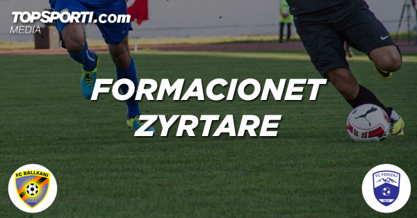 Formacionet zyrtare: Ballkani - Ferizaj