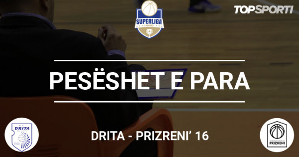 Pesëshet e para: Drita - Prizreni