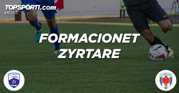 Formacionet zyrtare: Ferizaj - Prishtina