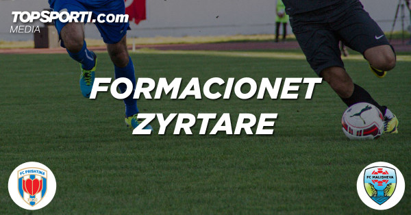 Formacionet zyrtare: Prishtina - Malisheva