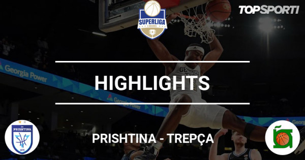 Highlights: Prishtina - Trepça