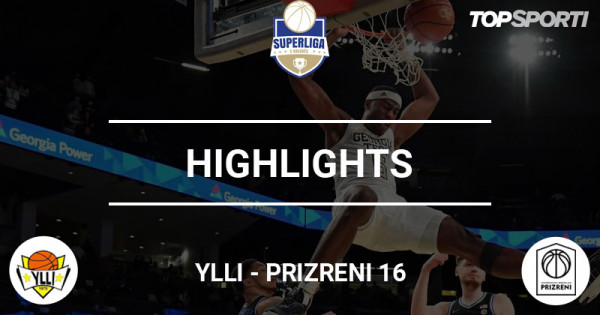 Highlights: Ylli-Prizreni